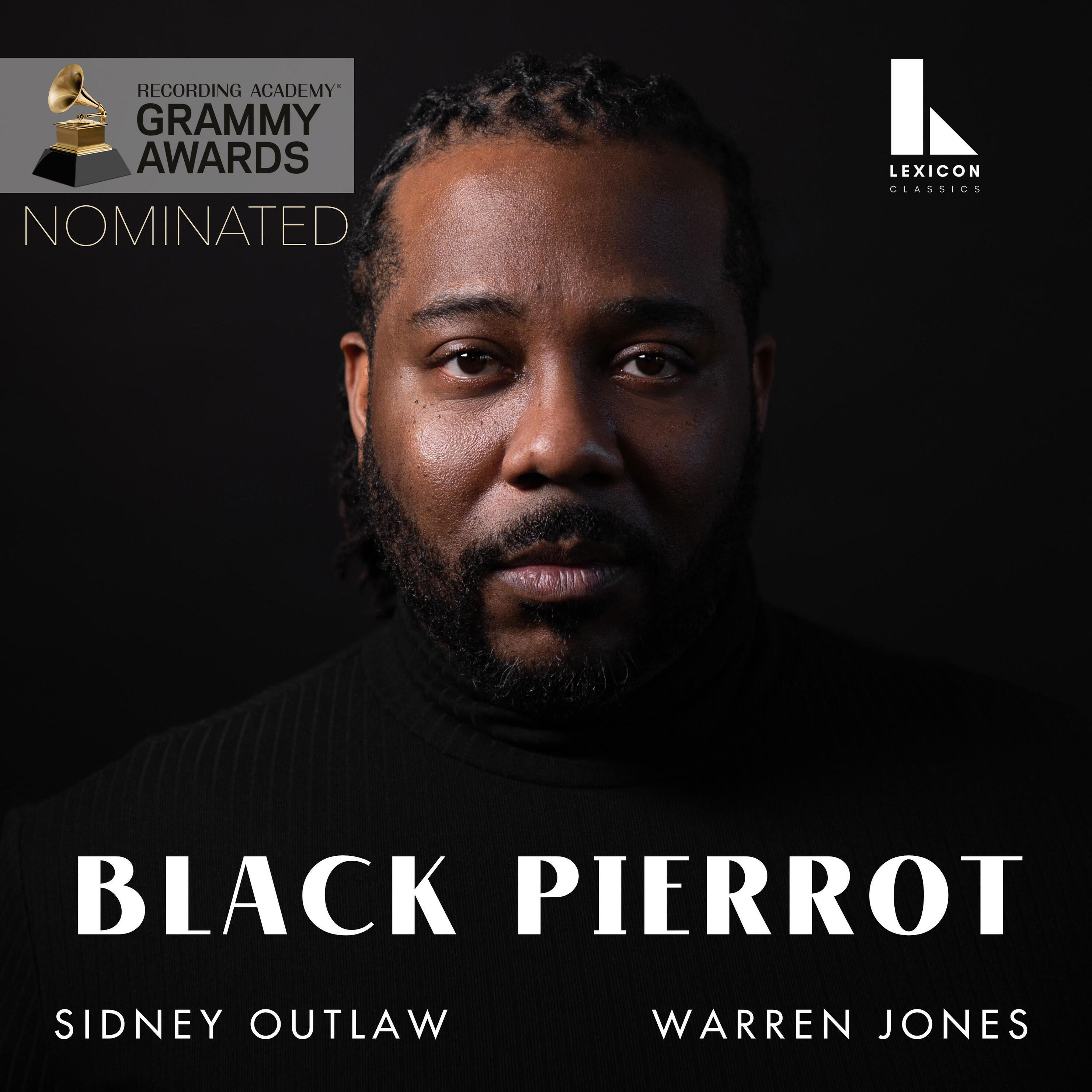 Sidney Outlaw, in collaboration with Lexicon Classics, presents his newest album Black Pierrot. Featuring "26 Ways of Looking at a Black Man" and "Songs of Separation." available streaming online